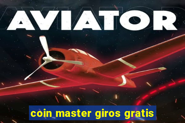 coin master giros gratis